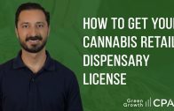 How to Get Your Annual Cannabis Retail Dispensary License